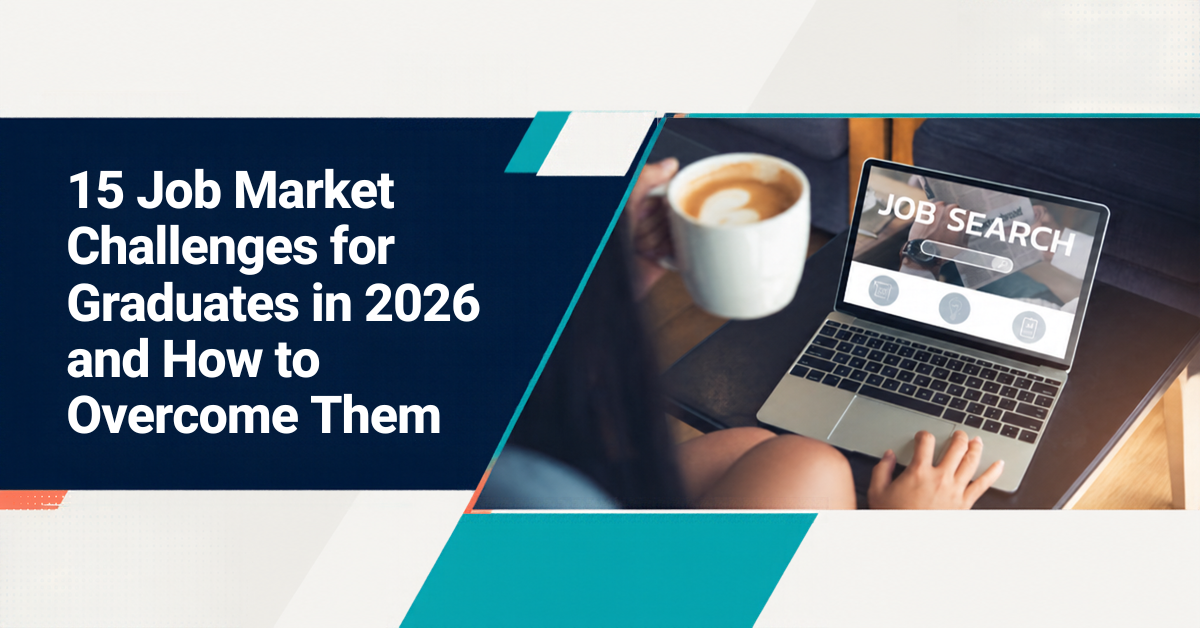 15 Job Market Challenges for Graduates in 2026 and How to Overcome Them